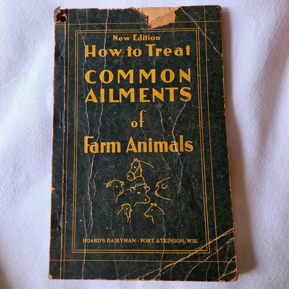 Hoard's Dairyman Common Ailments of Farm Animals 1936 New Edition Vintage Book